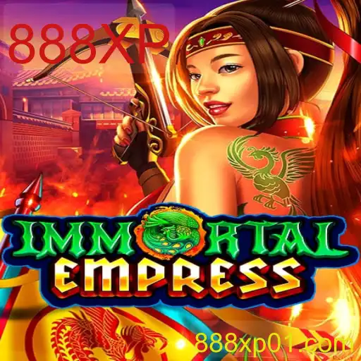 Descubra a Aventura Épica de ImmortalEmpress e a Emoção do 888XP